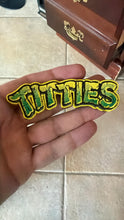 Load image into Gallery viewer, TITTIES
